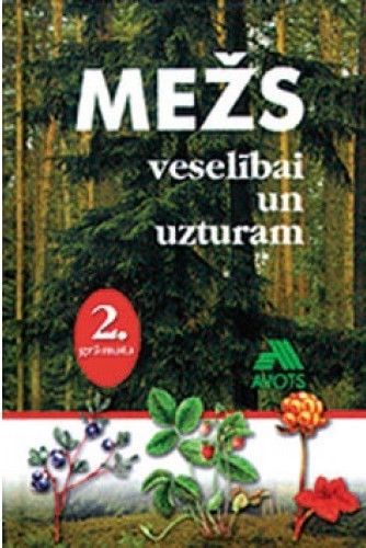 Mežs veselībai un uzturam 2. grāmata