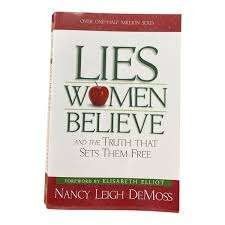 Lies Women Believe: And the Truth that Sets Them Free