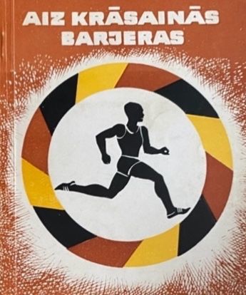 Aiz krāsainās barjeras 