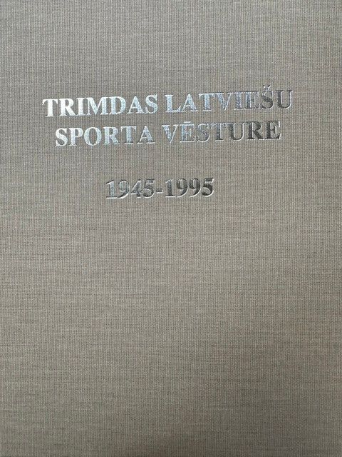 Tromdas latviešu sporta vēsture 1945 - 1995