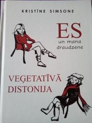 Es un mana draudzene Veģetatīvā Distonija