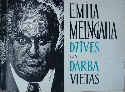 Emīla Melngaiļa dzīves un darba vietas
