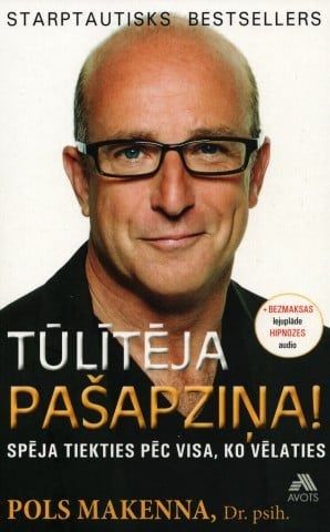 Tūlītēja pašapziņa! Spēja tiekties pēc visa, ko vēlaties