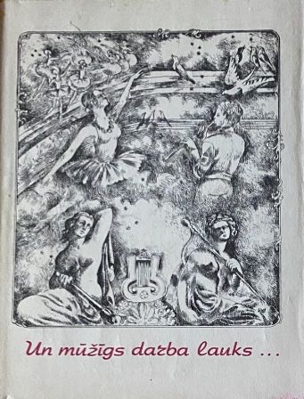 Un mūžīgs darba lauks