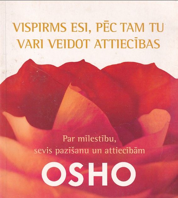 Vispirms esi, pēc tam tu vari veidot attiecības