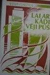 Lai ar kādi vēji pūš