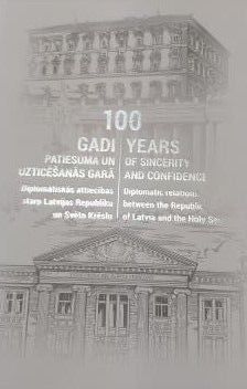 100 gadi patiesuma un uzticēšanās garā