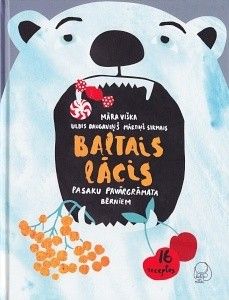 Baltais lācis : pasaku pavārgrāmata bērniem