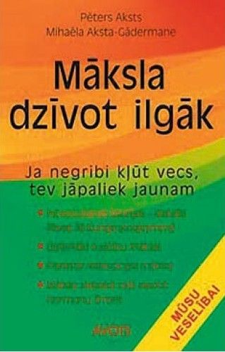 Māksla dzīvot ilgāk