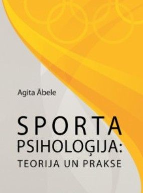 Sporta psiholoģija: teorija un prakse