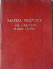 Mafija nervozē - pie mikrofona Pēteris Tabūns