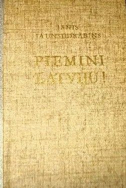 Piemini Latviju!