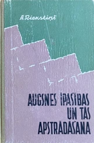 Augsnes īpašības un tās apstrādāšana