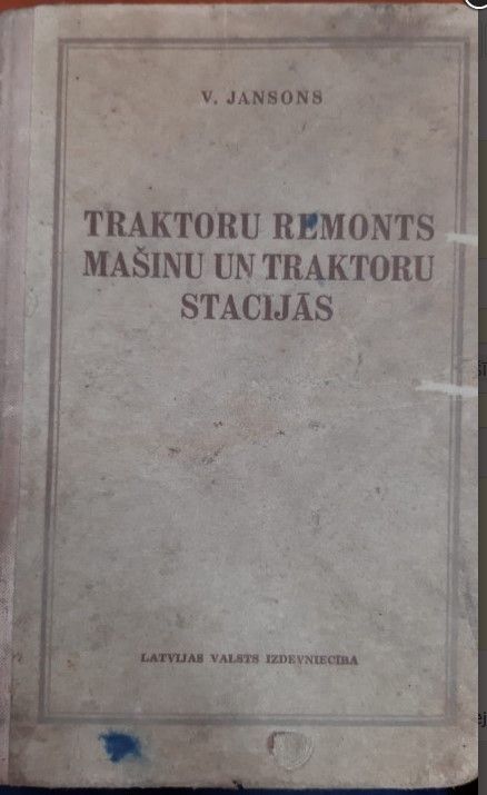 	Traktoru remonts mašīnu un traktoru stacijās