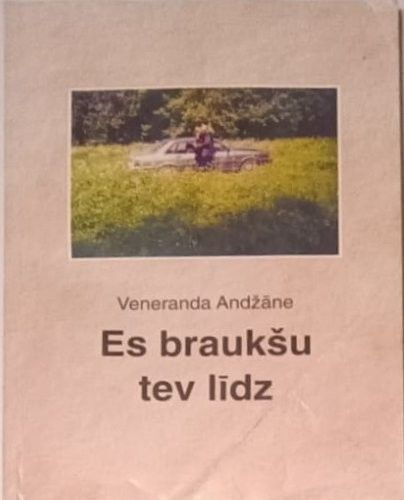 Es braukšu tev līdzi