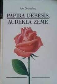 Papīra debesis, audekla zeme