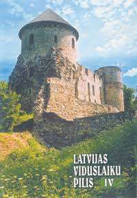 Latvijas viduslaiku pilis IV
