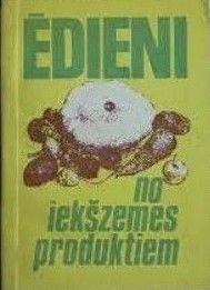 Ēdieni no iekšzemes produktiem