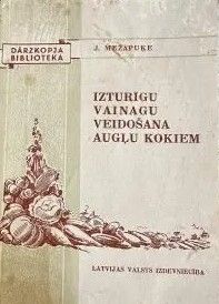 Izturīgu vainagu veidošana augļu kokiem