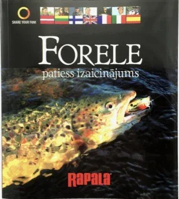 Forele, patiess izaicinājums
