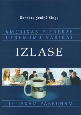 Amerikas pieredze uzņēmumu vadībā. Izlase lietišķām pārrunām 