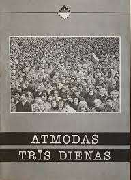 Atmodas trīs dienas