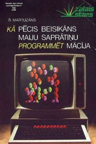 Kā Pēcis Beisikāns Maiju Saprātiņu programmēt mācīja