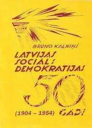 Latvijas Sociāldemokrātijas piecdesmit gadi