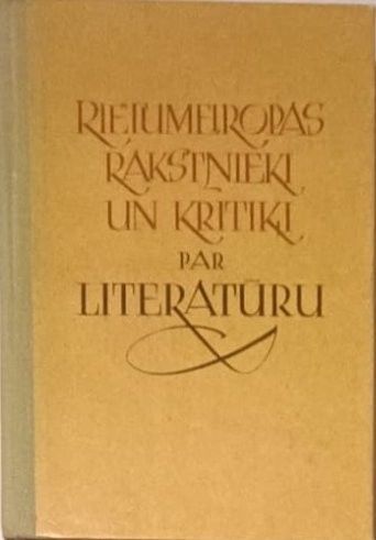 Rietumeiropas rakstnieki un kritiķi par literatūru