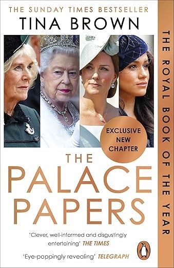 The Palace Papers: Inside the House of Windsor - the Truth and the Turmoil