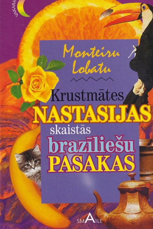 Krustmātes Nastasijas skaistās brazīliešu pasakas