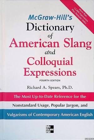 McGraw-Hill's Dictionary of American Slang and Colloquial Expressions: The Most Up-to-Date Reference for the Nonstandard Usage, Popular Jargon, and Vulgarisms of Contemporary American English