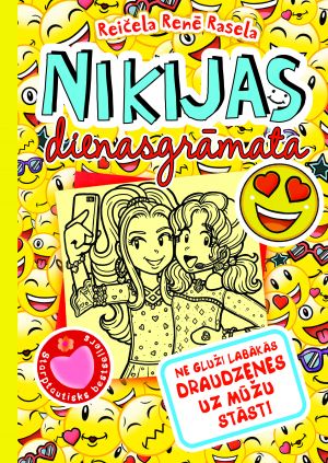 Nikijas dienasgrāmata 14. Ne gluži labākās draudzenes uz mūžu stāsti
