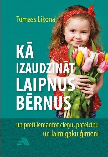 Kā izaudzināt laipnus bērnus