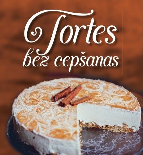 Tortes bez cepšanas