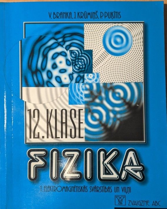 Fizika, 12.klasei, 1.Elektromagnētiskās svārstības un viļņi 