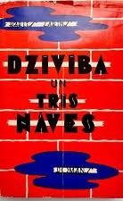 Dzīvība un trīs nāves