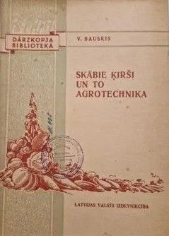 Skābie ķirši un to agrotehnika