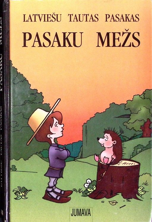 Pasaku mežs. Latviešu tautas pasakas