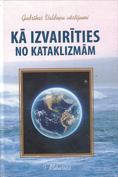 Kā izvairīties no kataklizmām