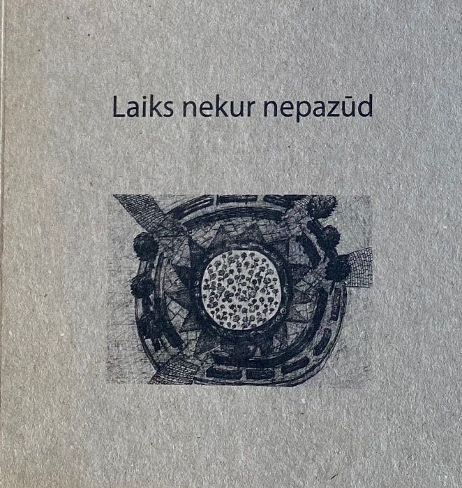Laiks nekur nepazūd. Liepājas Valsts 1. ģimnāzijas skolēnu radošie darbi 2011