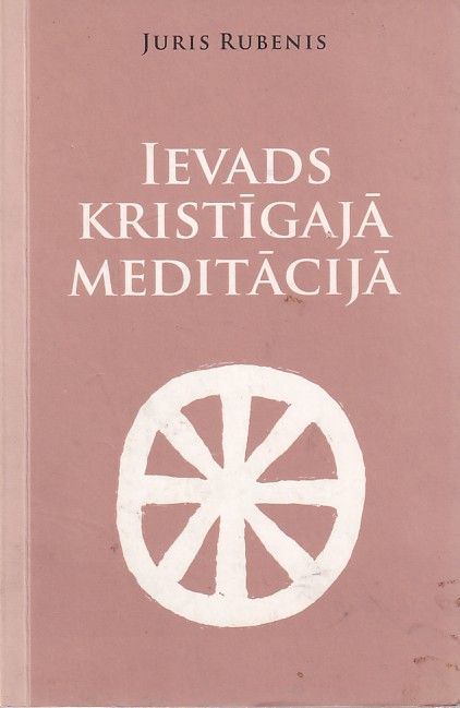 Ievads kristīgajā meditācijā