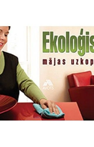 Ekoloģiska mājas uzkopšana