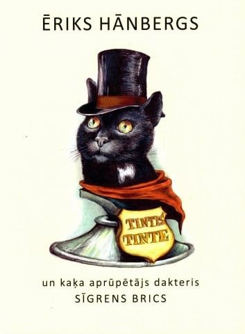 Tintis Tinte jeb kaķa aprūpētājs dakteris Sīgrens Brics