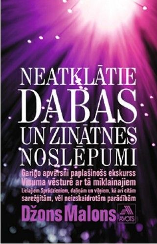 Neatklātie dabas un zinātnes noslēpumi