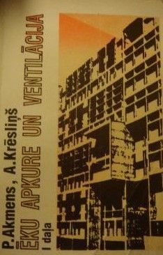 Ēku apkure un ventilācija I daļa