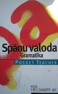 Spāņu valoda. Gramatika. Pocket teacher