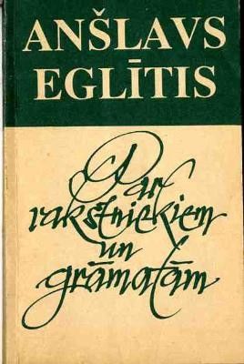 Par rakstniekiem un grāmatām