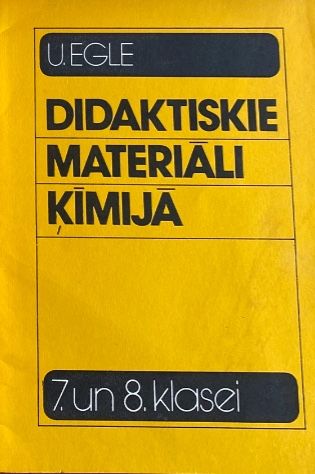 Didaktiskie materiāli ķīmijā 7. un 8.klasei (ieskaites kontroldarbu uzdevumi)
