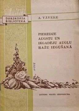 Pieredze augstu un ikgadēju augļu ražu iegūšanā